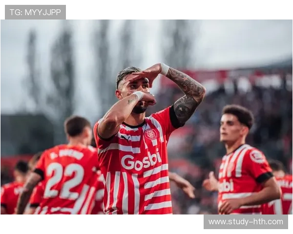 以赫罗纳俱乐部为核心打造西甲新势力足球传奇崛起之路篇章新纪元 以赫罗纳俱乐部为核心打造西甲新势力足球传奇崛起之路篇章新纪元